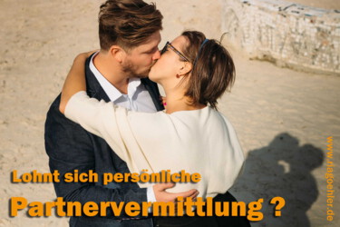 Partnervermittlung - eine Investition, die sich lohnt.