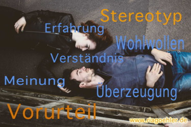 Auch bei der Partnervermittlung und im Coaching sind wir mit Vorurteilen und Stereotypen konfrontiert