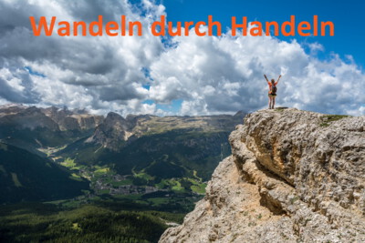 Wandeln durch Handeln - Tipps, damit Sie Ihre guten Vorsätze umsetzen